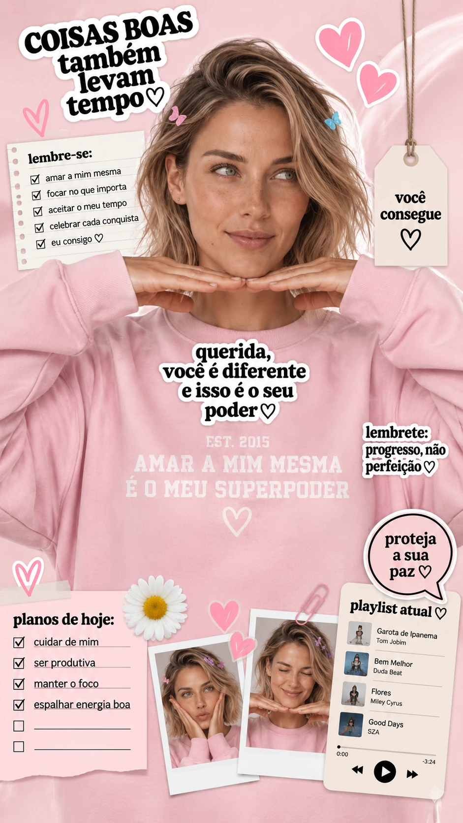 Post em português sobre amor-próprio, com mulher de blusa rosa, corações e a frase “Coisas boas também levam tempo”.